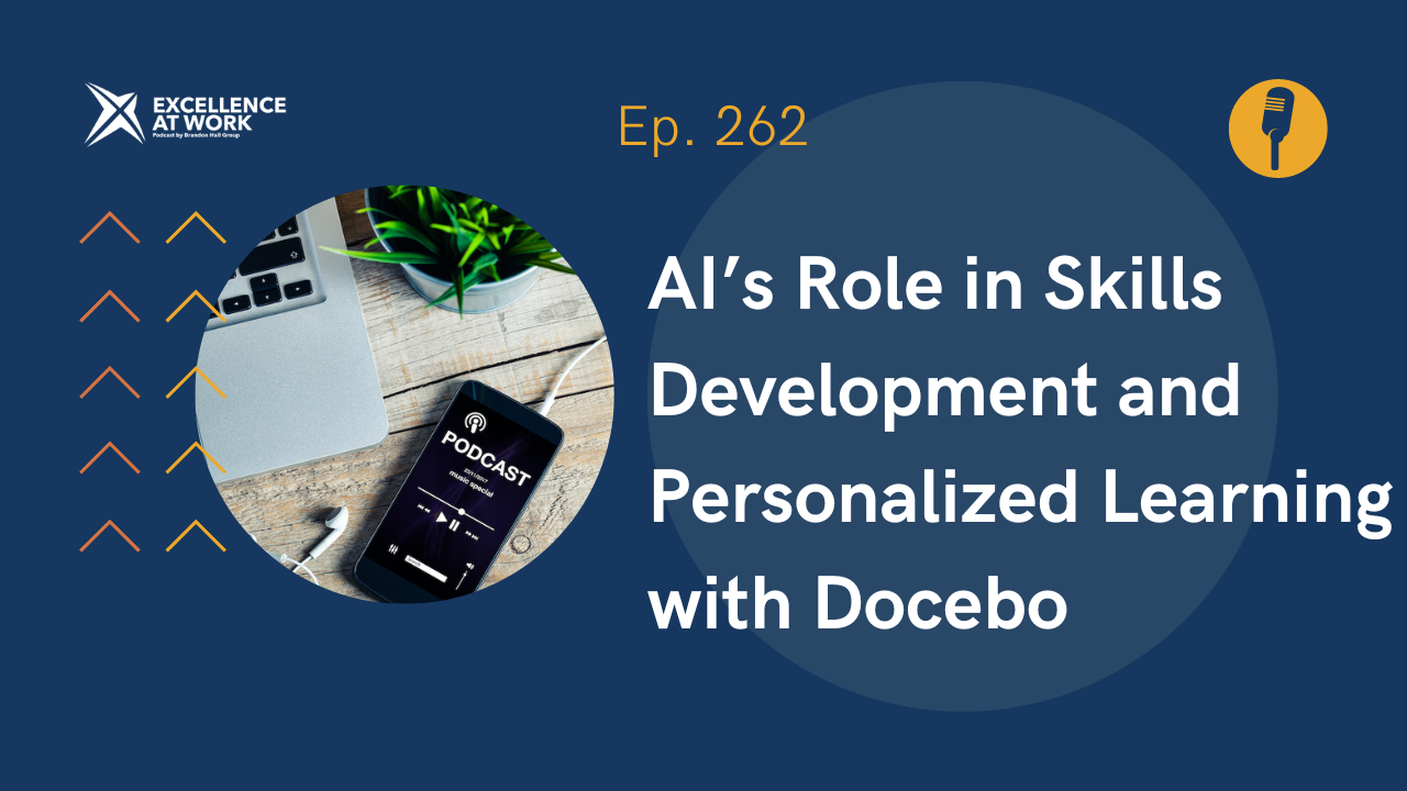 Docebo Learning Types Excellence at Work Episode 262: AI’s Role in Skills Development ...