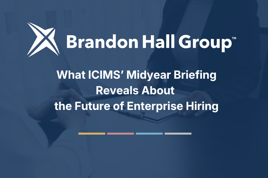 What ICIMS' Midyear Briefing Reveals About the Future of Enterprise Hiring